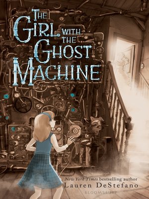 cover image of The Girl with the Ghost Machine